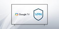 How to Set Up VPN on Google TV